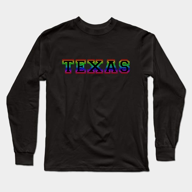 Texas Pride Rainbow Black Long Sleeve T-Shirt by HighBrowDesigns